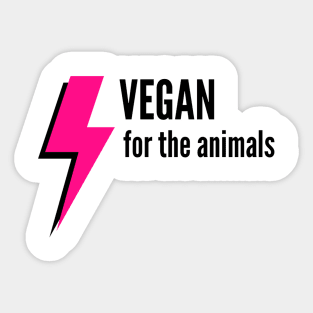 Vegan for the animals Sticker